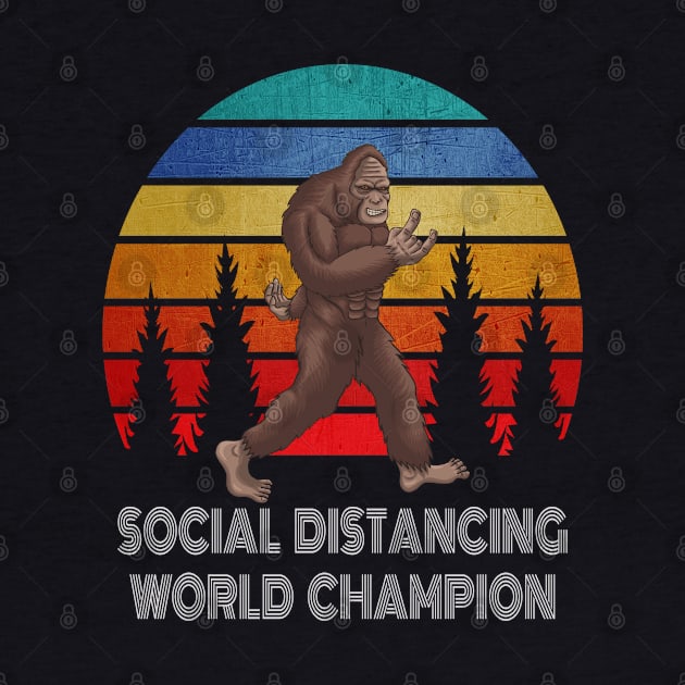 Bigfoot Social Distancing World Champion by JeffDesign